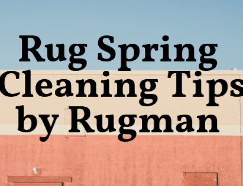 Spring Cleaning Tips for Rugs