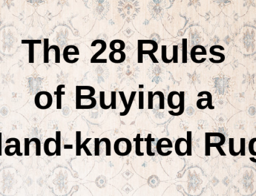 28 Rules When Buying Hand Knotted Rugs